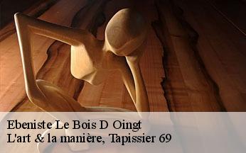 Ebeniste  le-bois-d-oingt-69620 L'art & la manière, Tapissier 69