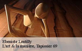 Ebeniste  lentilly-69210 L'art & la manière, Tapissier 69